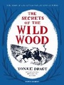 Cover: The Secrets of the Wild Wood - Pushkin Children's Books