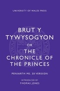 Cover: Brut y Tywysogion, or Chronicle of Princes: Peniarth MS 20 Version - University of Wales Press