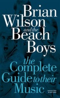Cover: The Complete Guide to the Music of the "Beach Boys" - Omnibus Press