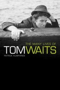 Cover: The Many Lives Of Tom Waits - Music Sales Ltd