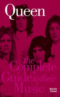 Enlarge image Cover: The Complete Guide to the Music of "Queen" - Omnibus Press