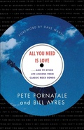 Cover: All You Need is Love-- and 99 Other Life Lessons from Classic Rock Songs - Fireside Books