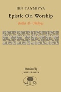 Cover: Epistle on Worship - The Islamic Texts Society