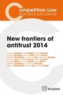 Cover: New frontiers of antitrust 2014 - Editions juridiques Bruylant