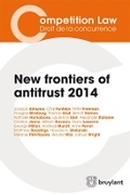 Cover: New frontiers of antitrust 2014 - Editions juridiques Bruylant