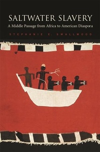 Abbildung von: Saltwater Slavery - Harvard University Press