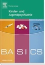 Cover: BASICS Kinder- und Jugendpsychiatrie - Urban & Fischer