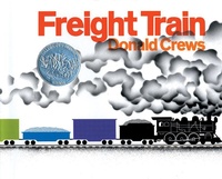 Enlarge image Cover: Freight Train - Greenwillow Books