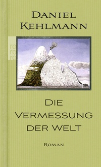 Abbildung von: Die Vermessung der Welt - Rowohlt Taschenbuch