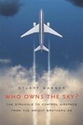 Cover: Who Owns the Sky? - Harvard University Press