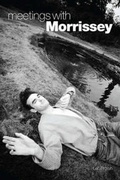 Cover: Meetings with Morrissey - Omnibus Press
