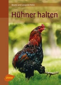 Abbildung von: Hühner halten - Verlag Eugen Ulmer