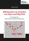 Cover: Bibliometrie im Zeitalter von Open und Big Data - b.i.t.verlag gmbh