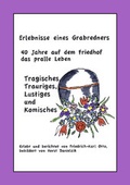 Cover: Erlebnisse eines Grabredners - b.i.t.verlag gmbh