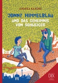 Cover: Jonny Himmelblau und das Geheimnis von Schweiger - DIX Verlag & PR