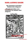 Cover: Klangwerk zum Totentanz von Hans Holbein dem J&uuml;ngeren - K&uuml;nstlerbuch