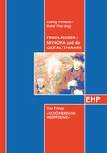 Cover: Friedlaender/Mynona und die Gestalttherapie - EHP Edition Humanistische Psychologie