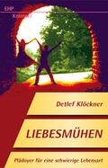 Cover: Liebesm&uuml;hen - EHP Edition Humanistische Psychologie
