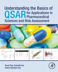 Enlarge image Cover: Understanding the Basics of QSAR for Applications in Pharmaceutical Sciences and Risk Assessment - Academic Press