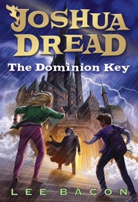 Enlarge image Cover: Joshua Dread: The Dominion Key - Yearling (imprint of Random House Children's Books)