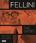 Cover: Fellini: The Sixties (Turner Classic Movies) - Running Press Adult