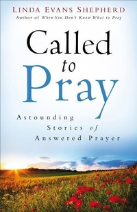 Enlarge image Cover: Called to Pray - Revell, a division of Baker Publishing Group