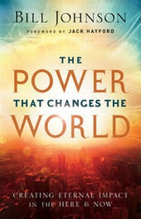 Enlarge image Cover: The Power That Changes the World - Chosen Books, a division of Baker Publishing Group