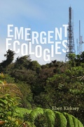 Cover: Emergent Ecologies - Duke University Press