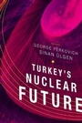 Cover: Turkey's Nuclear Future - Carnegie Endowment for International Peace