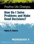 Cover: Positive Life Changes, Workbook 3 - Research Press Inc.,U.S.