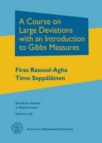 Enlarge image Cover: A Course on Large Deviations with an Introduction to Gibbs Measures - American Mathematical Society