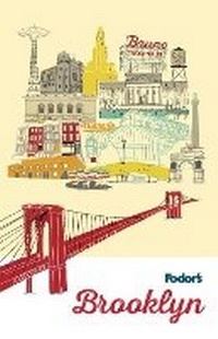 Abbildung von: Fodor's Brooklyn - Fodor's Travel Publications Inc.,U.S.