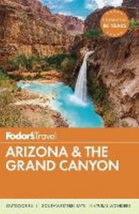 Abbildung von: Fodor's Arizona & the Grand Canyon - Fodor's Travel Publications Inc.,U.S.