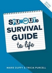 Enlarge image Cover: The SpunOut.ie Survival Guide to Life - SpunOut.ie