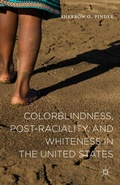 Cover: Colorblindness, Post-raciality, and Whiteness in the United States - Palgrave MacMillan