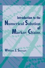 Cover: Introduction to the Numerical Solution of Markov Chains - Princeton University Press