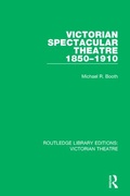 Cover: Victorian Spectacular Theatre 1850-1910 - Routledge