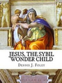 Enlarge image Cover: Jesus, the Sybil Wonder Child - Lulu.com