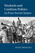 Cover: Warlords and Coalition Politics in Post-Soviet States - Cambridge University Press