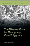 Cover: The Western Case for Monogamy over Polygamy - Cambridge University Press