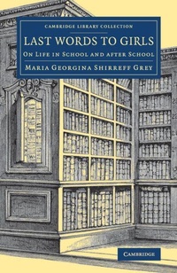 Enlarge image Cover: Last Words to Girls - Cambridge University Press