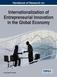 Abbildung von: Handbook of Research on Internationalization of Entrepreneurial Innovation in the Global Economy - Idea Group,U.S.