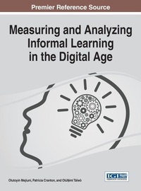 Enlarge image Cover: Measuring and Analyzing Informal Learning in the Digital Age - Idea Group,U.S.