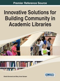 Enlarge image Cover: Innovative Solutions for Building Community in Academic Libraries - Idea Group,U.S.