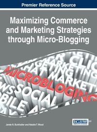 Abbildung von: Maximizing Commerce and Marketing Strategies through Micro-Blogging - Idea Group,U.S.