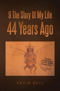 Cover: 9 The Story Of My Life 44 Years Ago - Balboa Press