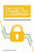 Cover: Securing the Connected Classroom - International Society for Technology in Education
