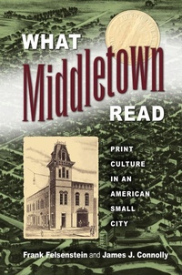 Enlarge image Cover: What Middletown Read - University of Massachusetts Press