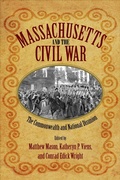 Cover: Massachusetts and the Civil War - University of Massachusetts Press