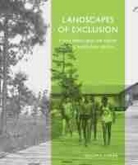 Enlarge image Cover: Landscapes of Exclusion - University of Massachusetts Press